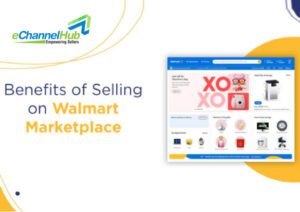The Untapped Advantages of Selling Products on Walmart Marketplace